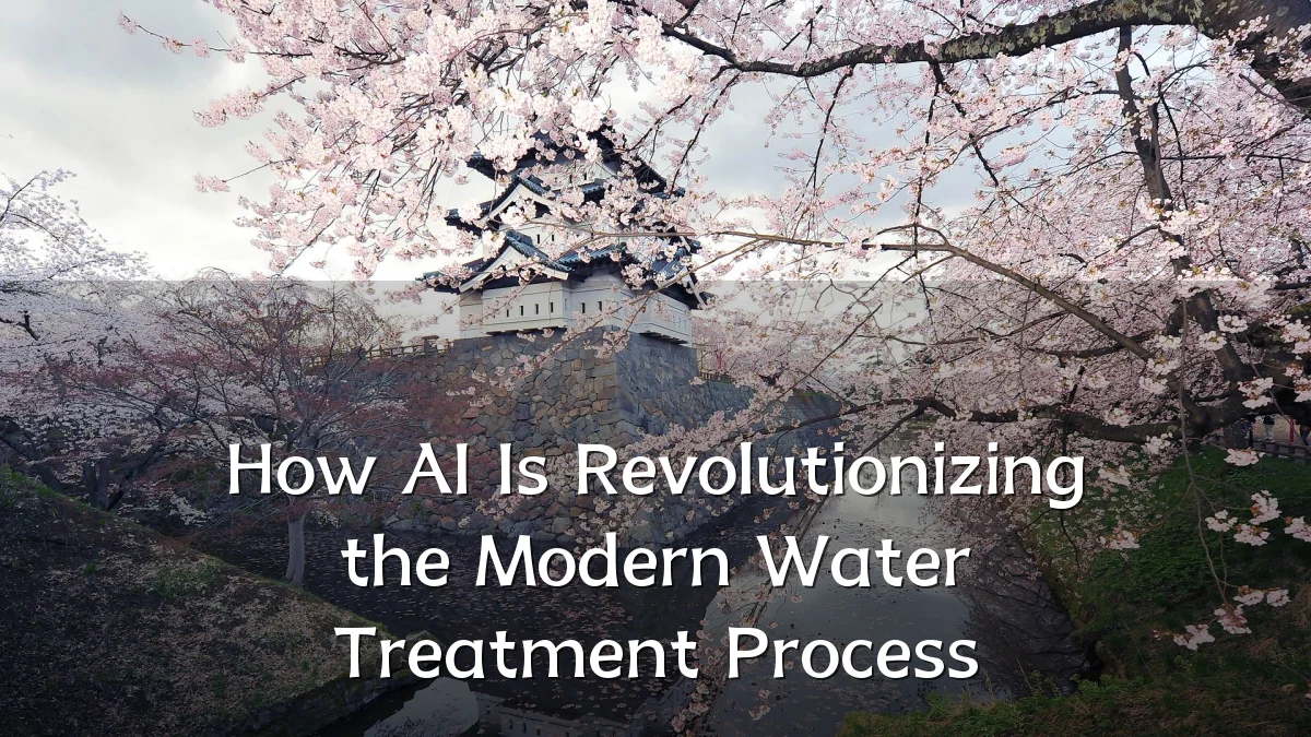 How AI Is Revolutionizing the Modern Water Treatment Process